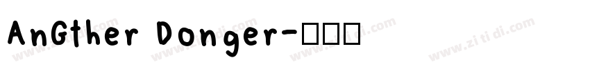 AnGther Donger字体转换